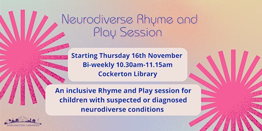 Imagem principal do evento Darlington Libraries: Neurodiverse Rhyme and Play Session@Cockerton Library