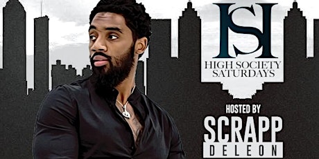 High Society Saturdays Hosted by Scrapp Deleon - D Sharp x Azadon primary image