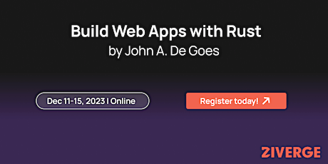 Immagine principale di Build Web Apps with Rust by John A. De Goes 