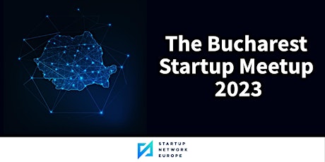 Imagen principal de The Bucharest Startup Meetup 2023