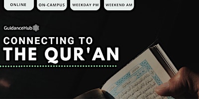 Connecting to the Quran - (On-Campus & Online | Saturdays | 8 Weeks) primary image