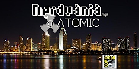 Nerdvania @ Atomic 2019 - San Diego Comic Con Offsite Pop Up Shop