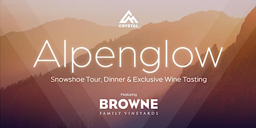 Imagem principal do evento Alpenglow Snowshoe Tour, Dinner & Wine Tasting