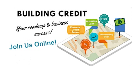 Imagem principal do evento Building Credit:  Your Roadmap to Business Success - SA S1