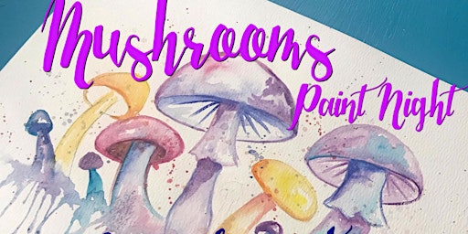 Mushroom Watercolor Paint Night primary image