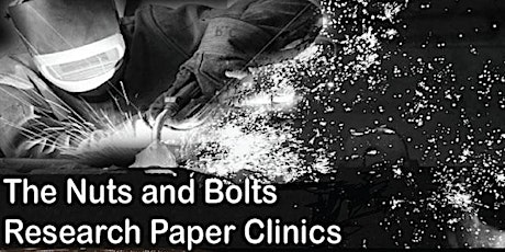 The Nuts and Bolts Research Paper Clinic (4/24 - 4:00 p.m.) - ZOOM