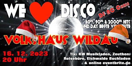 Hauptbild für We love Disco -   Party in Wildau - X.Mas Version