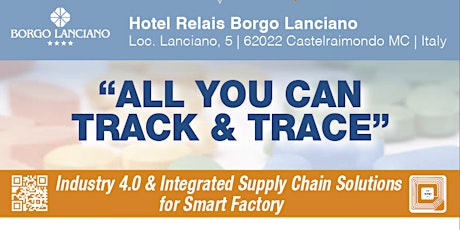 Immagine principale di All You Can Track And Trace - 2019  | Industry 4.0 & Integrated Supply Chain Solutions for Smart Factory 
