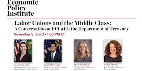 Primaire afbeelding van Labor unions & the middle class: A conversation with EPI & Dept of Treasury