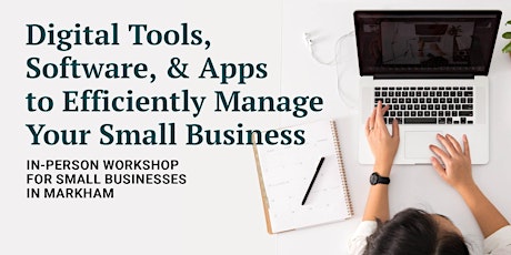 Primaire afbeelding van Markham: Digital Tools, Software & Apps to Manage Your Small Business