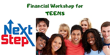 Next Step Financial Workshops for Teens primary image
