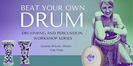 Immagine principale di Beat your Own Drum - Drumming and Percussion workshops 