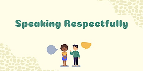 Triple P Workshop: Speaking Respectfully