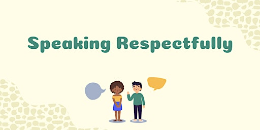 Imagem principal de Triple P Workshop: Speaking Respectfully