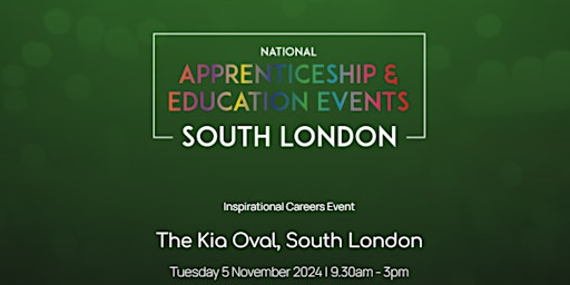 The National Apprenticeship & Education Event - THE KIA OVAL primary image