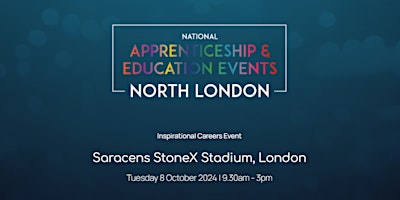 Hauptbild für The National Apprenticeship & Education Event - NORTH LONDON