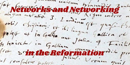 Hauptbild für Networks and Networking in the Reformation