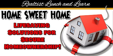 Home Sweet Home- Lifesaving Programs for Secure Homeownership primary image
