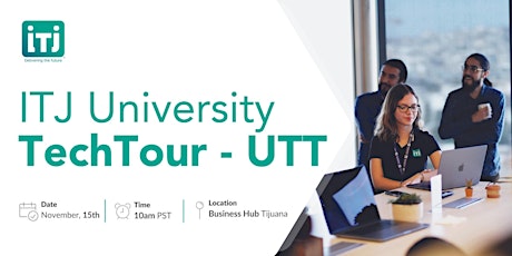 Primaire afbeelding van ITJ  University Tech Tour - Universidad Tecnológica de Tijuana