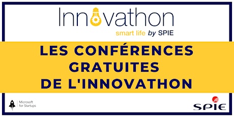 Image principale de Les Conférences de l'Innovathon Smart Life by SPIE