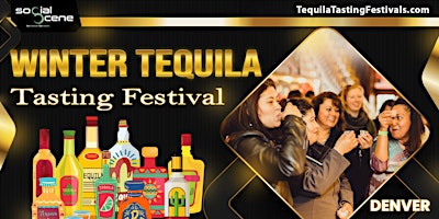 Imagen principal de 2025 Denver Winter Tequila Tasting Festival (February 15)