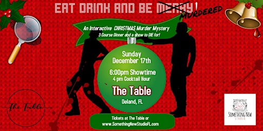 Eat Drink & Be MURDERED!  An Immersive Christmas Murder Mystery Dinner Show primary image