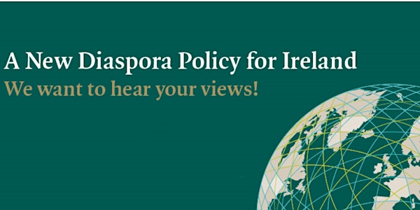 New Diaspora Policy for Ireland*