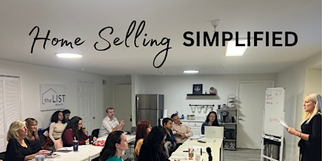 Home Selling Simplified - Multiple dates below