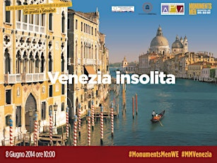 Immagine principale di Venezia Insolita #MonumentsMenWe 