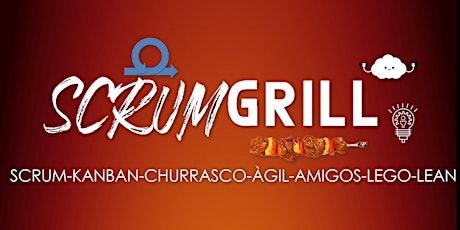 Imagem principal do evento SCRUM GRILL - AGILIDADE COM CHURRASCO