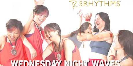 5Rhythms Wednesday Night Waves