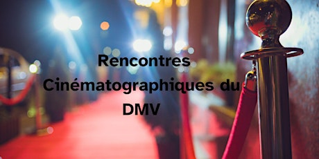 Rencontres Cinématographiques Du D.M.V. primary image