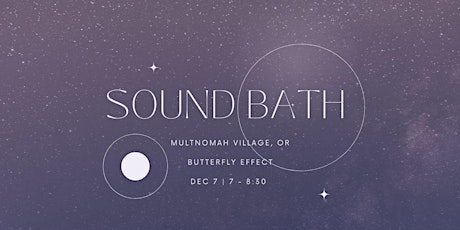 Sound Bath with Sara | Multnomah Village | 12.7.2023 | 7-8:30 primary image