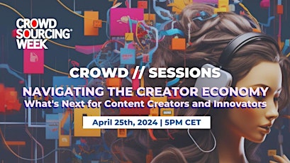 Imagen principal de Crowd//Sessions: Content Creators and Innovators