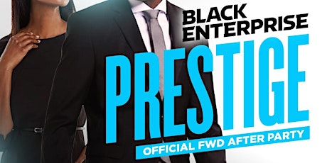 Prestige: Black Enterprise Afterparty at Suite primary image