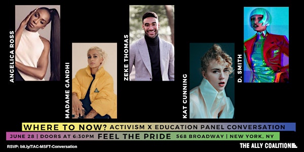 MSFT Feel The Pride: Where To Now? Activism x Education Panel Conversation 