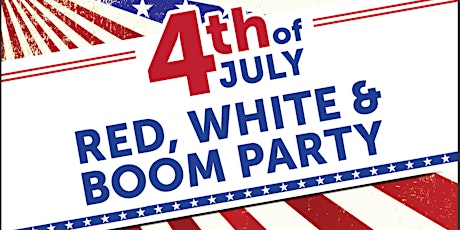 Image principale de Whiskey Red's 4th of July Red, White & Boom Party! 