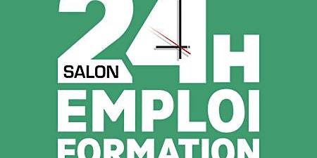 Hauptbild für 24 Heures pour l’Emploi et la Formation – Tours 2024