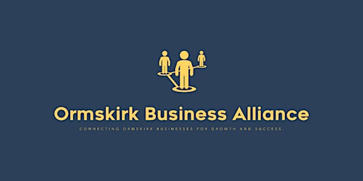 Ormskirk Business Alliance- local business networking meeting primary image