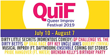 Queer Improv Festival 2019 FULL Lineup