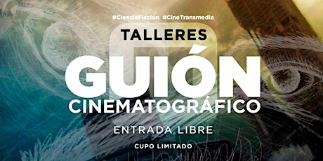Imagen principal de Taller de Guión Cinematográfico #CineTransmedia