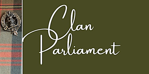 Hauptbild für Clan MacLennan Gathering - Clan Parliament