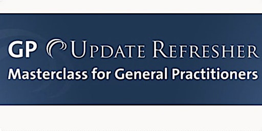 GP Update Refresher 30 CPD Credits, London , June 2024 primary image