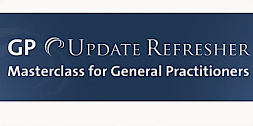 Hauptbild für GP Update Refresher 30 CPD Credits, London , June 2024