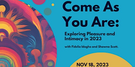 Imagen principal de Come As You Are - Exploring Pleasure and Intimacy in 2023