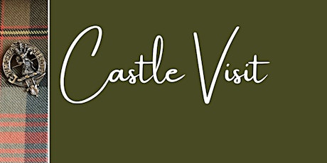 Hauptbild für Clan MacLennan Gathering  - Castle Leod Visit
