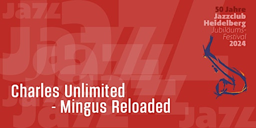 Charles Unlimited - Mingus Reloaded primary image