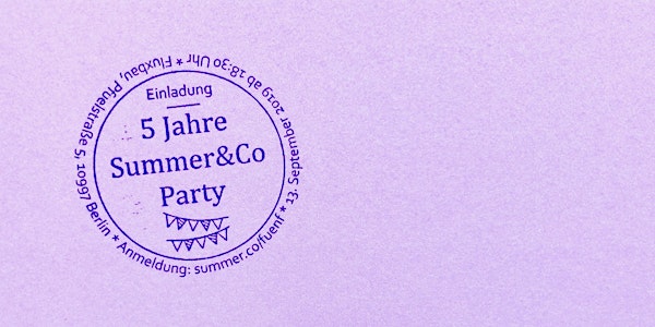 5 Jahre Summer&Co Party