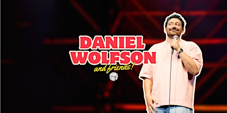 Hauptbild für SCHNACK Stand-Up Comedy präsentiert: DANIEL WOLFSON AND FRIENDS