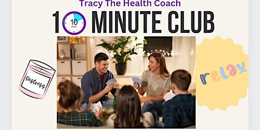 10 minute club. Relax, De-stress and Have Fun! primary image